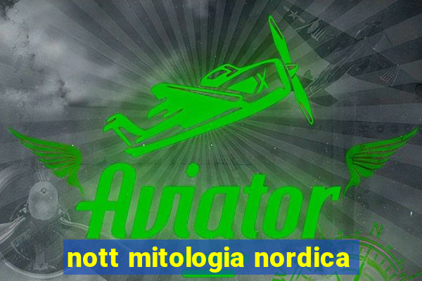 nott mitologia nordica